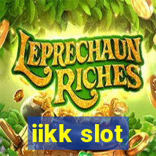 iikk slot